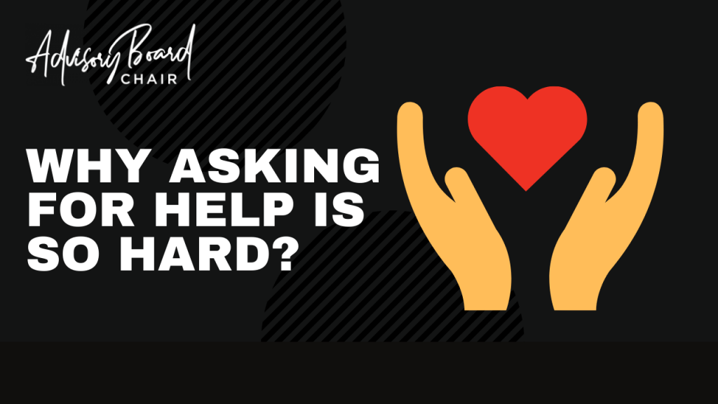 Why asking for help is so hard?